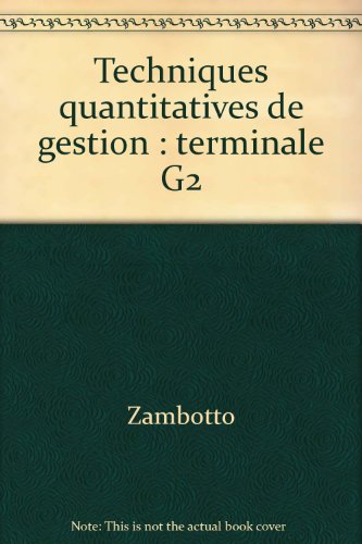Stock image for Techniques quantitatives de gestion : terminale G2 for sale by Librairie Th  la page