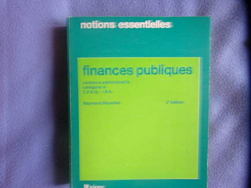 Imagen de archivo de Finances publiques: Concours administratifs catgorie A, I.P.A.G. - I.R.A a la venta por Ammareal