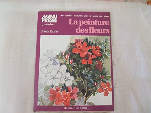 Stock image for La Peinture des fleurs for sale by Ammareal