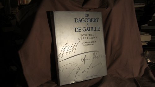 9782249250286: De dagobert a de gaulle : critures de la France (Fonds Dessain)