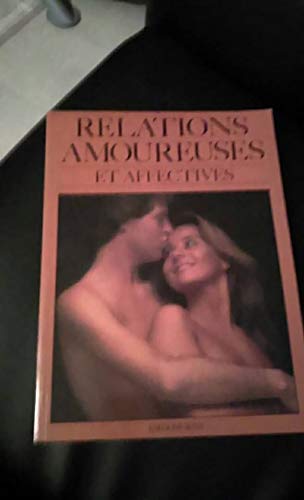 Relations amoureuses et affectives