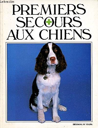 Stock image for Premiers secours aux chiens for sale by medimops