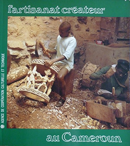 9782249274169: Cameroun: L'artisanat créateur (French Edition)