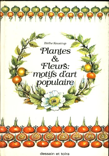 Stock image for Plantes & Fleurs: Motifs D'Art Populaire (Spanish Edition) for sale by pompon