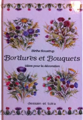 Stock image for Bordures et bouquets : Ides pour la dcoration for sale by Ammareal