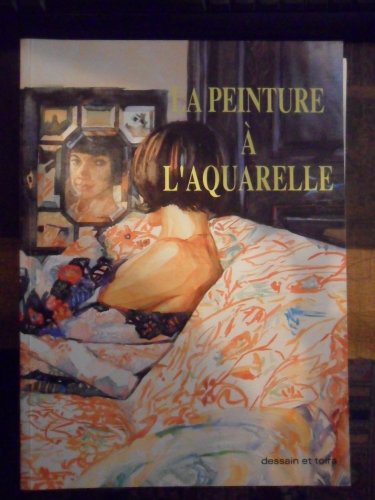 Imagen de archivo de La Peinture  l' Aquarelle a la venta por antoine
