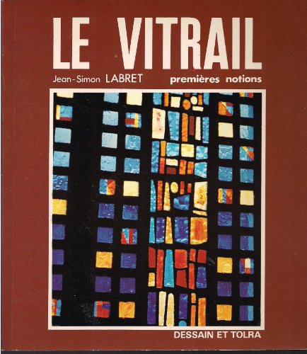 9782249280139: Le Vitrail: Premières notions (Collection Découvrir) (French Edition)