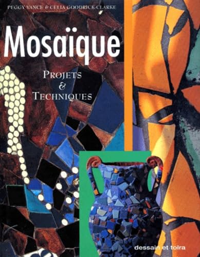 Imagen de archivo de Mosa que : projets & techniques (French Edition) a la venta por Bookmans