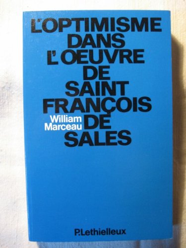 Stock image for L'Optimisme dans l'oeuvre de saint Francois de Sales (French Edition) for sale by Better World Books