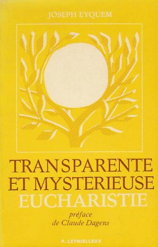 Beispielbild fr Transparente Et Mysterieuse Eucharistie zum Verkauf von Walther's Books