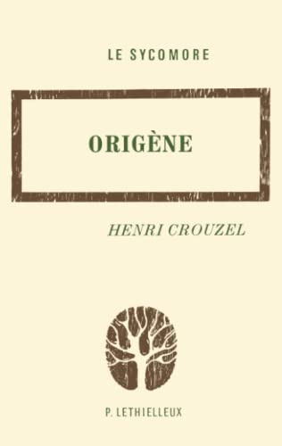 Stock image for Orige?ne (Se?rie "Chre?tiens aujourd'hui") (French Edition) for sale by Better World Books