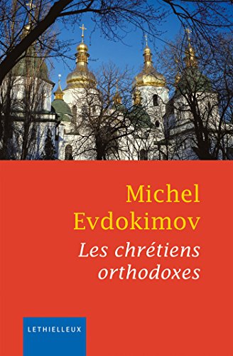 Imagen de archivo de Les chrtiens orthodoxes a la venta por medimops