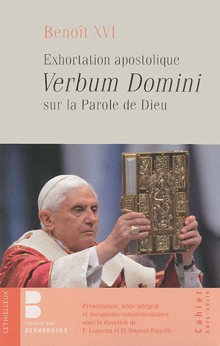 Imagen de archivo de Benot XVI : Exhortation apostolique verbum domini sur la Parole de Dieu a la venta por LibrairieLaLettre2