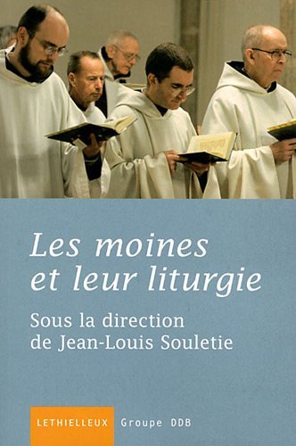 Beispielbild fr Les moines et leur liturgie zum Verkauf von medimops