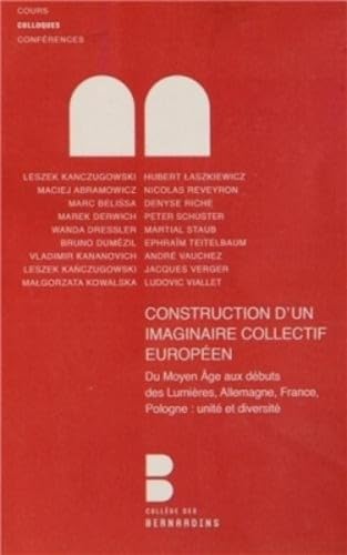 9782249622380: Construction d'un imaginaire collectif europen: Du Moyen Age aux dbuts des Lumires, Allemagne, France, Pologne : unit et diversit