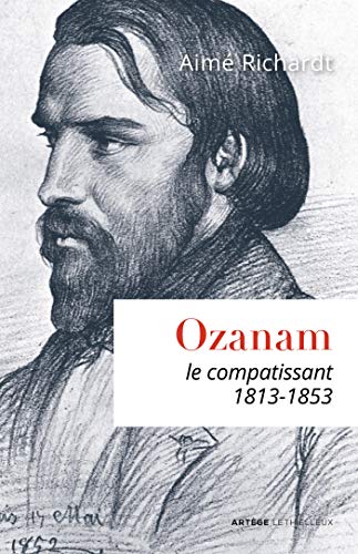 Stock image for Ozanam, le compatissant for sale by Ammareal