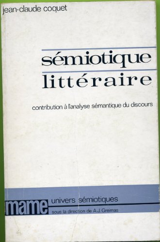 Stock image for Se?miotique litte?raire: Contribution a? l'analyse se?mantique du discours (Univers se?miotiques) (French Edition) for sale by Robinson Street Books, IOBA