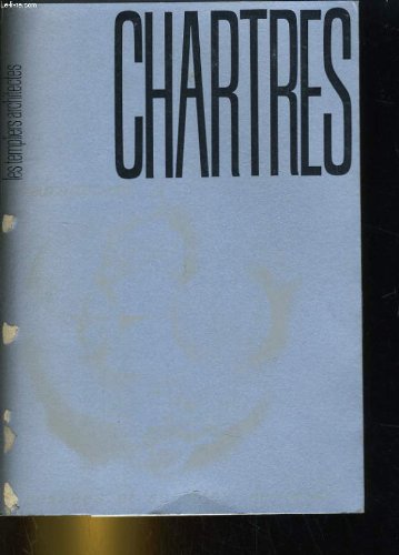 9782250005554: Chartres;: Les templiers architectes (Pensées et sociétés secrètes [5]) (French Edition)