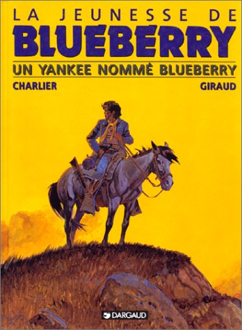 Beispielbild fr La Jeunesse de Blueberry, tome 2 : Un Yankee nomm Blueberry zum Verkauf von medimops