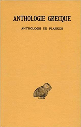 Beispielbild fr Anthologie grecque Tome XIII: Anthologie de Planude (Collection Des Universites De France) (French and Greek Edition) zum Verkauf von Gallix