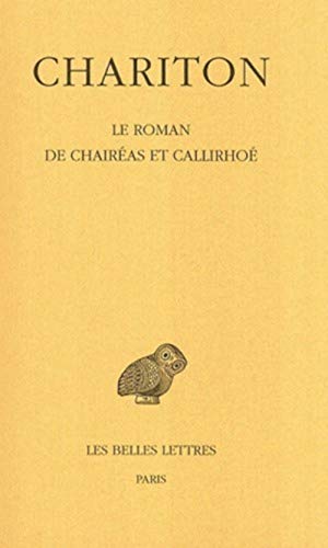 9782251000756: Le Roman De Chaireas Et Callirhoe: 272