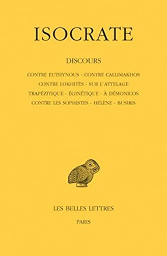 Beispielbild fr Discours, tome 1. Contre Euthynous - Contre Callimakhos - Contre Lokhits - Sur l'attelage - Trapzitique - Egintique - A Dmonicos - Contr zum Verkauf von Ammareal