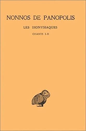 9782251002002: Les Dionysiaques, tome 1. Chants I-II