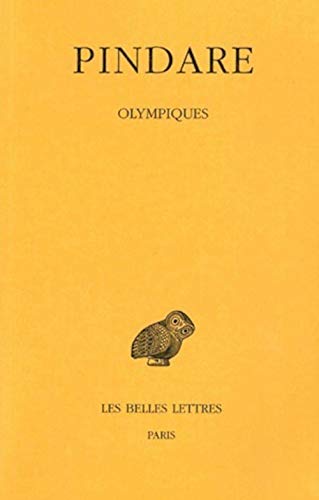 Beispielbild fr Tome I : Olympiques (Collection Des Universites De France Serie Grecque, 5) (French Edition) zum Verkauf von Gallix