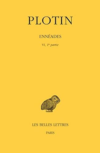 Beispielbild fr Enneades: 1re Partie : 6e Enneade (I-V): Vol 6 zum Verkauf von Revaluation Books