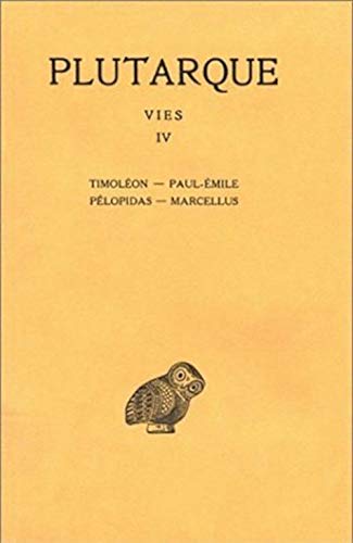 9782251002521: Vies: Tome 4, Timolon-Paul-Emile, Plopidas-Marcellus: 180 (Collection Des Universites De France)