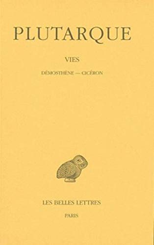 9782251002606: Vies: Tome 12, Dmosthne-Cicron: 241 (Collection Des Universites De France Serie Grecque)