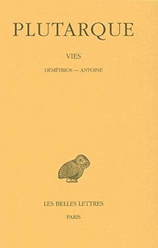 Beispielbild fr Vies: Tome XIII : Demetrios-Antoine. (Collection Des Universites De France) (French Edition) zum Verkauf von Sequitur Books