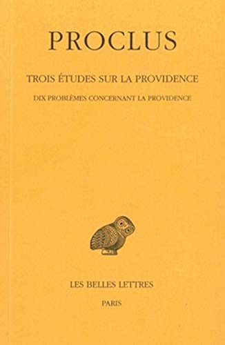 Beispielbild fr Trois Etudes sur la Providence, Tome I: Dix problemes concernant la Providence (Collection Des Universites De France Serie Grecque) (French Edition) zum Verkauf von Gallix