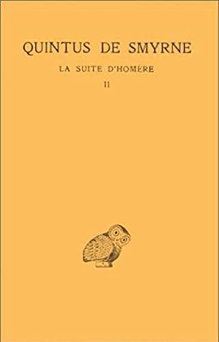 Beispielbild fr La Suite d'Homre, tome 2 : Livres V - IX zum Verkauf von Ammareal