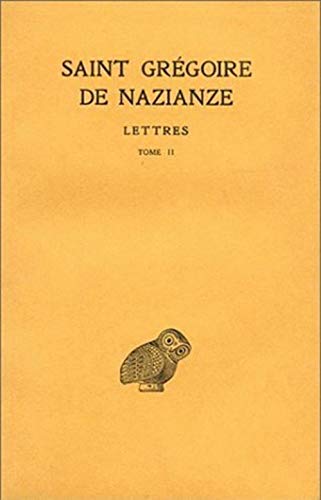 Stock image for Saint Grgoire de Nazianze. Lettres, tome II for sale by Ammareal