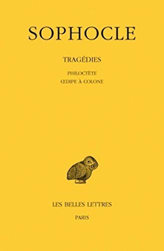 Stock image for Tragedies: Philoctete - Oedipe a Colone: Vol 3 for sale by Revaluation Books