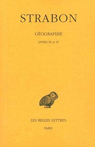 9782251003122: Gographie: Tome 2, Livres III et IV (Espagne-Gaule): 172 (Collection Des Universites De France Serie Grecque)