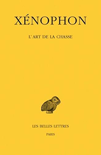 Beispielbild fr Xenophon, l'Art de la Chasse (Paperback) zum Verkauf von CitiRetail