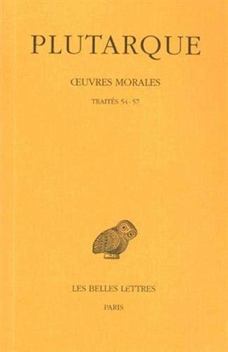 Beispielbild fr Oeuvres morales: Tome XII, 1e partie. Trait 54-57: 278 zum Verkauf von Salsus Books (P.B.F.A.)