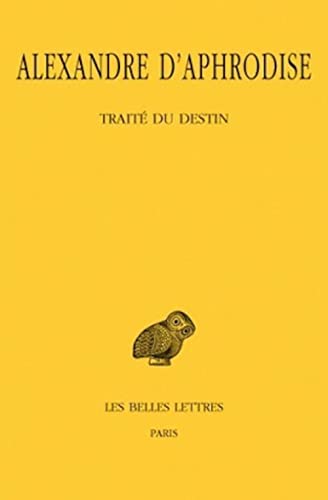 Beispielbild fr Trait du destin (Collection Des Universites De France Serie Grecque) (French Edition) zum Verkauf von Redux Books