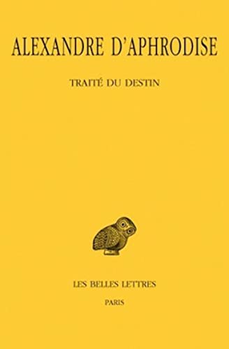 9782251003658: Trait du destin: 298 (Collection Des Universites De France Serie Grecque)
