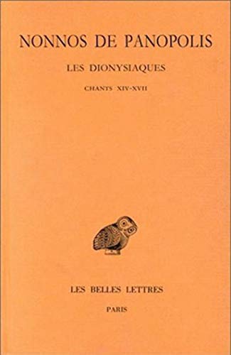9782251004389: Les Dionysiaques, tome 6, Chants XIV-XVII