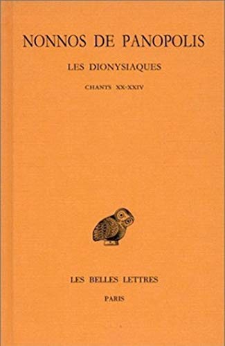 Beispielbild fr Les Dionysiaques, tome 8 : Chants XX-XXIV (texte et traduction) zum Verkauf von Ammareal