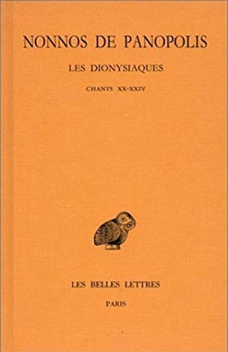 Beispielbild fr Nonnos De Panopolis, Les Dionysiaques zum Verkauf von ISD LLC