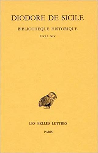 Beispielbild fr Bibliothque historique: Tome IX : Livre XIV. (Collection Des Universites De France) (French Edition) zum Verkauf von Gallix