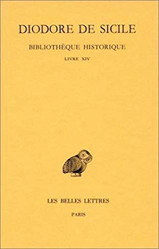 9782251004594: Diodore de Sicile, Bibliotheque Historique: Tome IX: Livre XIV: 378 (Collection Des Universites De France)