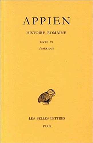 Beispielbild fr Histoire romaine (Collection Des Universitaes de France,) (French and Greek Edition) zum Verkauf von Irish Booksellers