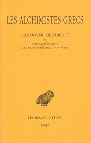 Beispielbild fr Les Alchimistes Grecs, tome X : L'Anonyme de Zuretti zum Verkauf von Ammareal