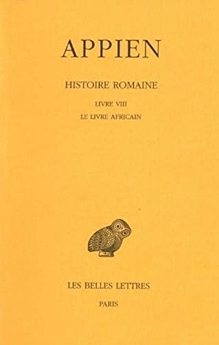 9782251004945: Histoire Romaine: Tome 4, Livre VIII, Le Livre africain: 412