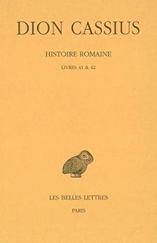 Beispielbild fr Histoire romaine, livre 41 et 42 zum Verkauf von Ammareal